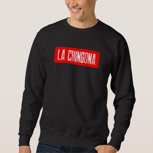 LA CHINGONA Mexicaans Spaans Taal Trui (Voorkant)
