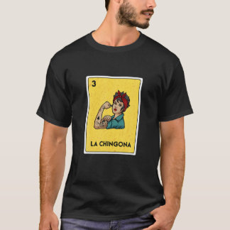La Chingona Mexican Lottery Bingo Game Card Juego T-shirt