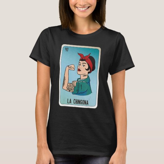 La Chingona Mexican Slang Lottery Bingo Cards T-shirt (Voorkant)