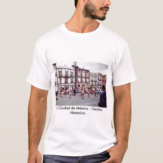 La Ciudad de México - Centro Historico T-Shirt (Voorkant)