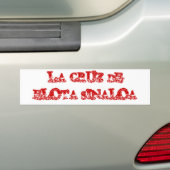 LA CRUZ DE ELOTA SINALOA BUMPERSTICKER (Op auto)