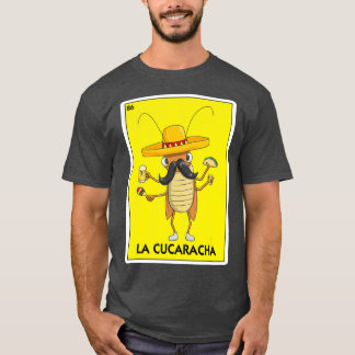 La Cucaracha Cockroach met Taco Beer Mexican T-shirt