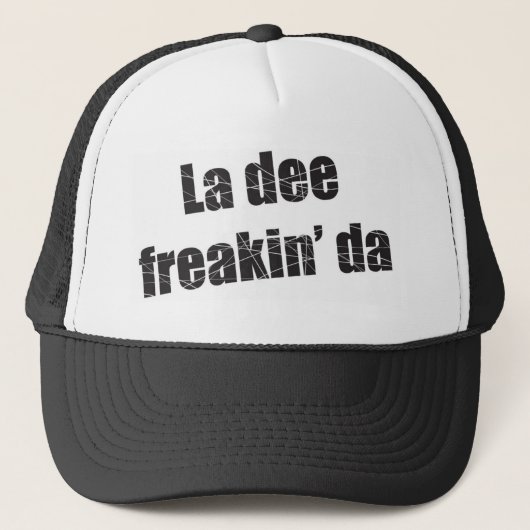 La dee freakin da trucker pet (Voorkant)