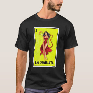 La Diablita Mexican Parody Lottery T-shirt