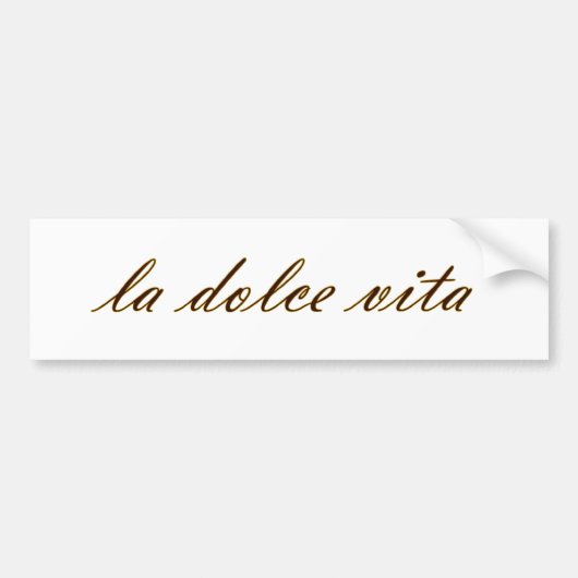 La Dolce Vita Bumpersticker (Voorkant)