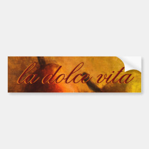La Dolce Vita Bumpersticker