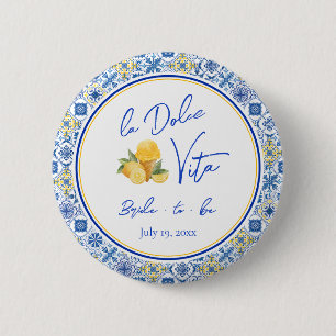 La Dolce Vita Italiaans Bruidsfeest Bruid Wordt Ronde Button 5,7 Cm