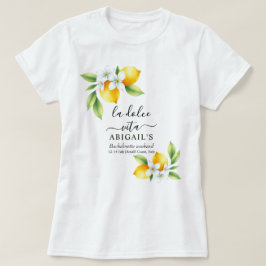 La Dolce Vita Mediterraan vrijgezellenweekend T-shirt