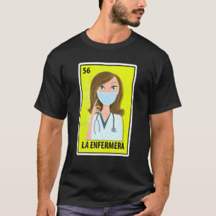La Enfermera Mexicaanse Parodie Loterij Verpleegst T-shirt