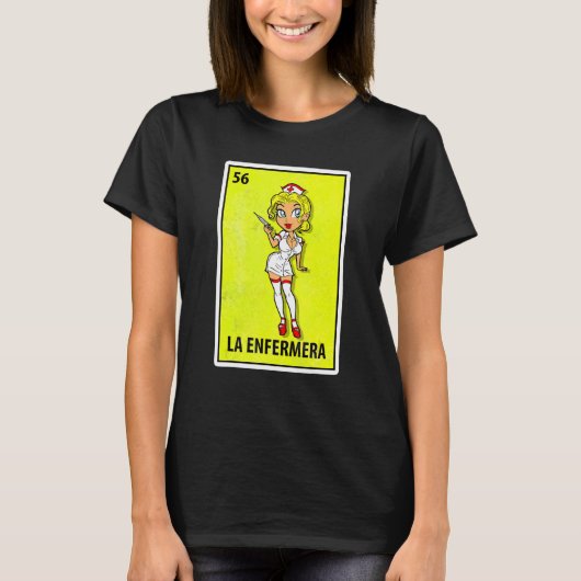 La Enfermera Mexican Parody Lottery Nurse T-shirt (Voorkant)