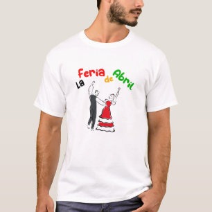 La feria de Abril - Sevilla T-shirt