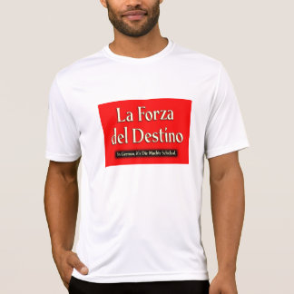 La Forza Del Destino T-shirt