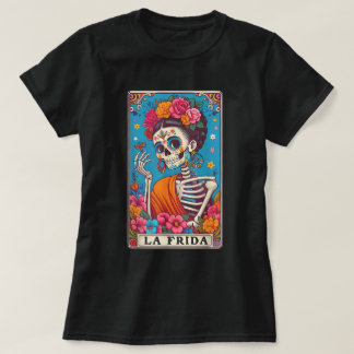 La Frida Sugar Skull Dia De Los Muertos Art T-shirt