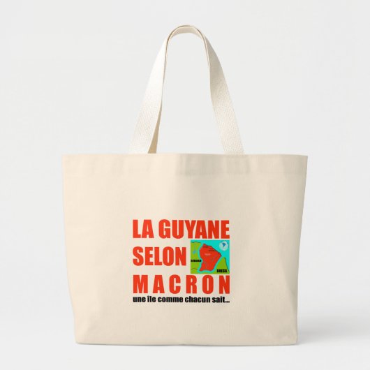 La Guyane selon Macron est une île Grote Tote Bag (Voorkant)