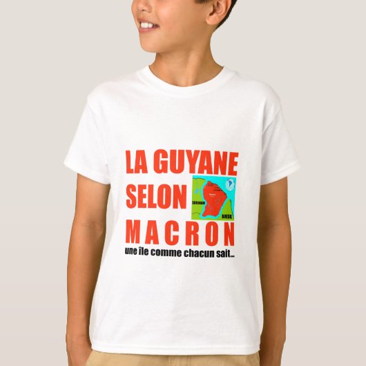 La Guyane selon Macron est une île T-shirt (Voorkant)