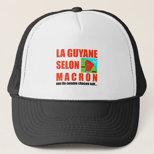 La Guyane selon Macron est une île Trucker Pet (Voorkant)