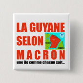 La Guyane selon Macron est une île Vierkante Button 5,1 Cm (Voorkant)