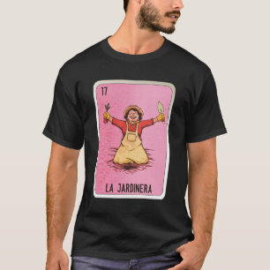 La Jardinera Mexican Slang Chicano Bingo Kaarten T-shirt