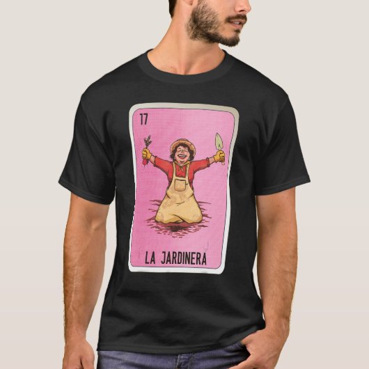La Jardinera Mexican Slang Lottery Bingo Kaarten T-shirt (Voorkant)