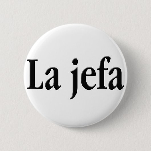 La jefa ronde button 5,7 cm (Voorkant)