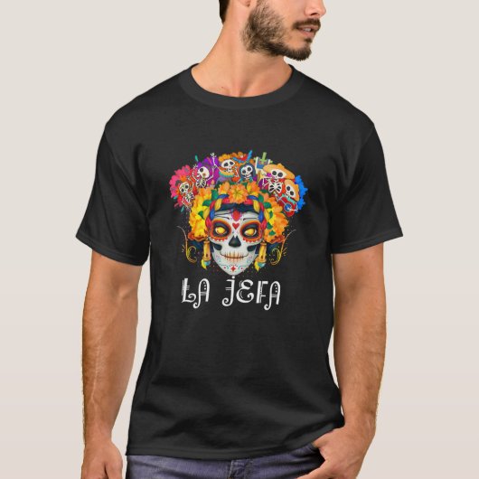 La Jefa Sugar Skull Apparel, Mexicaans Dia De Los  T-shirt (Voorkant)