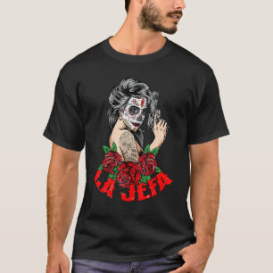 La Jefa Sugar Skull Apparel Mexican Dia de Los Mue T-shirt