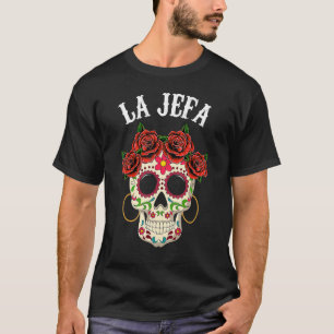 La Jefa Sugar Skull Kleding Mexicaanse Dia De Los  T-shirt