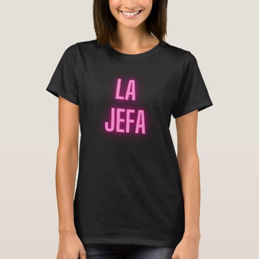 LA JEFA- The Boss T-shirt (Voorkant)
