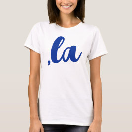 ,la Kamala comma spreek blauw-democratische tekst  T-shirt