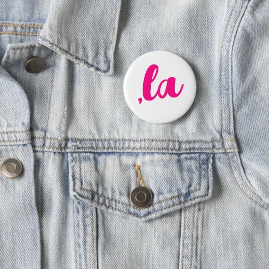 ,la Kamala comma spreek heet roze tekst uit Ronde Button 5,7 Cm (In situ)