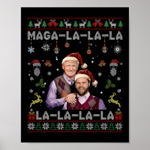 La La Donald Trump Potus 47 Lelijke Kerstzweet Poster