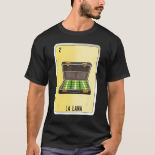 La Lana Mexican Slang Lottery Bingo Cards T-shirt
