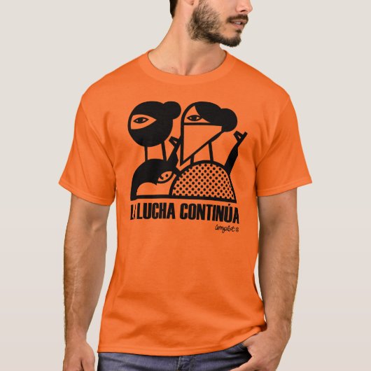 La Lucha Continúa T-shirt (Voorkant)