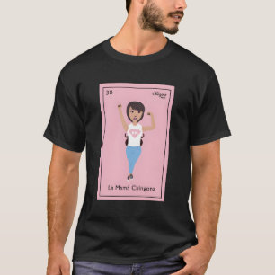 La Mama Chingona T-shirt