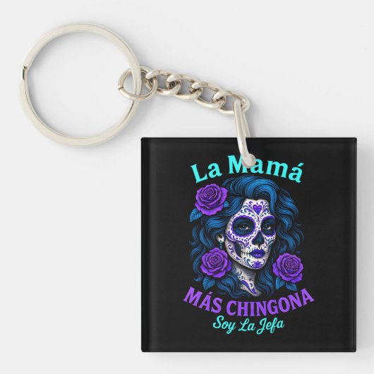 La Mamá Más Chingona Grappige Spaanse moeder Sleutelhanger (Voorkant)
