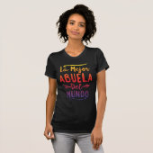 La Mejor Abuela Del Mundo Grandma Moederdag T-shirt (Voorkant volledig)