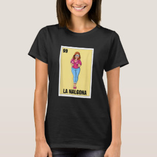 La Nalgona Mexican Bingo Kaart Game Grappig Spaans T-shirt