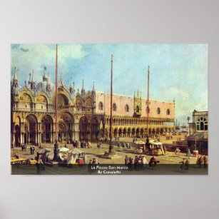 La Piazza San Marco. Door Canaletto Poster