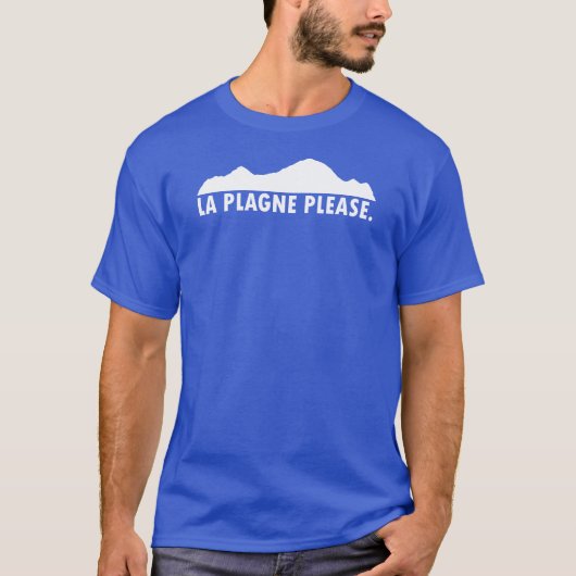 La Plagne France Please T-shirt (Voorkant)