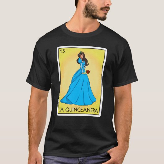 La Quinceanera Card Mexican Lottery Quinceanera T-shirt (Voorkant)