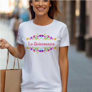 La Quinceanera Mexicaanse Fiesta Bloemen Verjaarda T-shirt