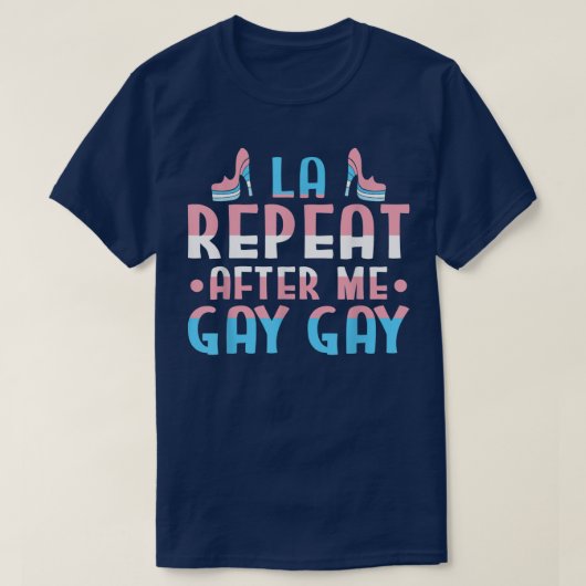 La Repat after me Gay Los Angeles Pride Parad T-shirt (Design voorkant)