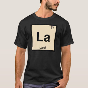 La - Reuzel Chemie Periodiek Systeem Symbool T-shirt