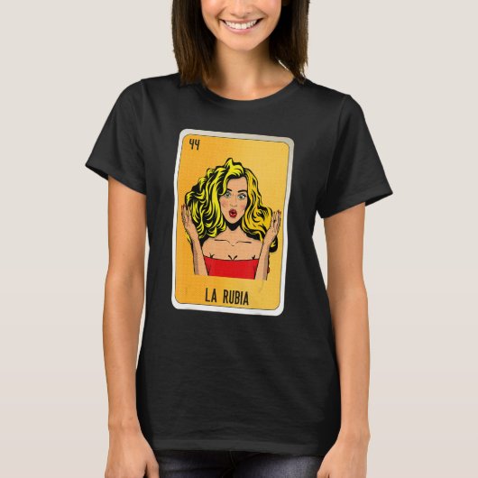 La Rubia Mexican Slang Lottery Bingo Cards T-shirt (Voorkant)