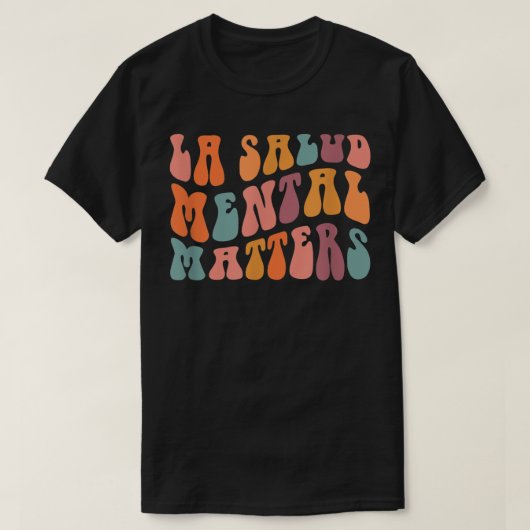 La Salud Mental Matters Latina Spain Therapy Manne T-shirt (Design voorkant)