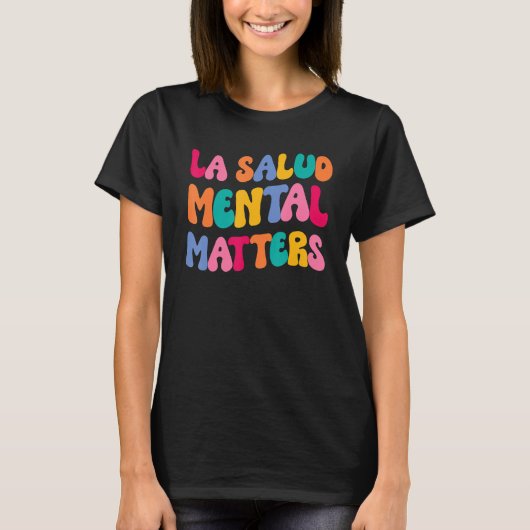 La Salud Mental Matters Latina Spanish Therapy Men T-shirt (Voorkant)
