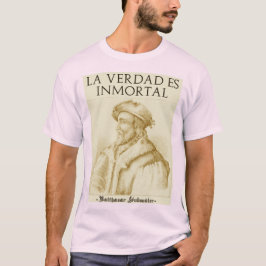 La Verdad Es Inmortal(Gold) T-shirt