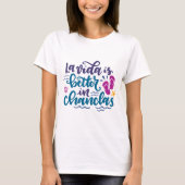La Vida is beter in Chanclas T-shirt (Voorkant)
