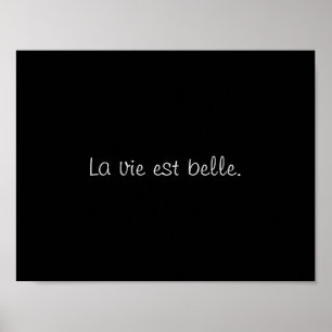 La vie est belle. (Het leven is mooi.) Poster