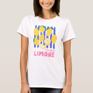 La Vita Al Limone T-shirt